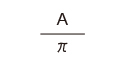 pi divided by A