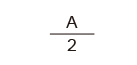 two divided by A